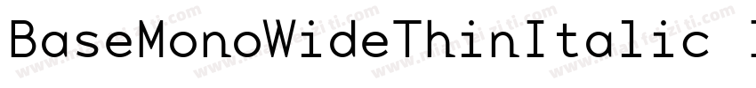 BaseMonoWideThinItalic Italic字体转换
